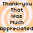 Pixelated text 'Thank-you That Was Much Appreciated' arranged in a spiral pattern on a light orange background with white spiral lines.