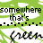 Green and white patterned background with repeated text 'somewhere that's' above stylized cursive 'green' words in alternating
