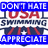 A static image shows a USA Swimming logo with blue text overlays reading "DON'T HATE" and "APPRECIATE" on the left side.