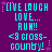 Pixelated cyan text on purple background with pink stars, displaying 'LIVE LAUGH LOVE... RUN!! <8 cross-gounby!' in two