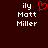A dark red background displays two identical text blocks with 'ily' above 'Matt Miller', one featuring a red pixelated heart symbol next to the top text.