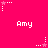 A bright pink background features repeated white text 'Amy' and alternating star-and-dot patterns in pixelated style.