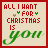 Four- of identical Christmas-themed text graphics with red borders and beige backgrounds, each displaying 'ALL I WANT FOR CHRISTMAS IS you' in pixelated fonts