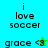 Pixelated text displays 'i love soccer' and 'grace <3' on cyan and green backgrounds with animated star icons.
