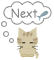 Pixelated cat with closed eyes and striped fur appears in two positions relative to a thought bubble containing 'Next' text and fish icon.