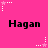 A bright pink background features repeated black text "Hagan" and white star-shaped pixel art with dotted lines, arranged in a pattern