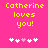 Yellow pixelated text on pink background reads 'Catherine loves you!' with five heart symbols below, two versions differ in heart positions.
