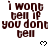 Brown pixelated text 'i wont tell if you dont tell' repeated across three with small black heart symbols between on white background