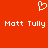 Red background with white pixelated heart symbol above two identical text lines reading "Matt Tully" in blocky font.