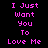 Pixelated text "I Just Want You To Love Me" in pink on black background with green highlight bars shifting across lines.