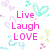 Pixelated graphic with pink text "Live Laugh Love" centered on white background, surrounded by pastel-colored heart and flower shapes in purple, green, blue, and yellow.