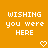 Pixelated orange background with white text reading "WISHING you were HERE" and two heart symbols below the text.