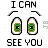 Pixelated icon with text "I CAN SEE YOU" above two stylized eyes and green text on a dark background.