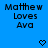 Blue background with black pixelated text reading 'Matthew Loves Ava' and two pixelated heart symbols below the text.