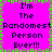 A static pixel art image with a bright pink background, green and brown border pattern, displaying repeated text "I'm The Randomest Person Ever!!!" in dark blue pixels.