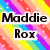 Pixelated text 'Maddie' and 'Rox' on white rectangular backgrounds against a rainbow gradient with scattered white dots.