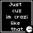 Four identical black square with white pixelated text reading "Just cuz im crazi like that" and a small white Pac-Man-like symbol in the bottom-right corner of each