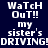 A 4-frame animated contact sheet showing pixelated text "WaTcH OuT!! my sister's DRIVING!" in four color variations: dark blue, brown, orange, and light brown backgrounds with white text.