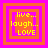 Four identical pixelated squares with orange borders and pink backgrounds, each containing yellow text reading "live... laugh... LOVE" in a stacked layout.
