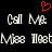 Red heart symbol above pixelated text reading 'Call Me' and 'Miss Me' in two on black background