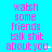 A static image with bright cyan background and repeated pink text reading 'watch some friends talk shit about you' in pixelated font.