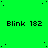 Green background with scattered black dots and repeated text 'Blink 182' in dark gray, some instances showing double colons between words.