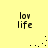 Yellow background with four 'lov life' text blocks and scattered black dots forming partial patterns.