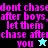 Pixelated text in bright pink reads "dont chase after boys, let them chase after you" with a star symbol, displayed across four color-blocked quadrants.