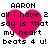 Pixelated pink heart with black text reading 'AARON all i have 2all i have 2 say is thatsay is that my heart beats 4 u! beats 4 u!' on white background.