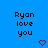 Blue background with black pixelated text 'Ryan love you' repeated twice, each followed by a red pixelated heart symbol.