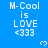 Blue background with repeated white text 'M-Cool is LOVE <333' and small pixelated hearts, partially cropped at bottom right.