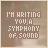 identical pixelated text displaying 'I'M WRITING YOU A SYMPHONY OF SOUND' with a blue highlight on the word 'SYMPHONY'