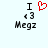 A pixelated image shows 'I' above a red heart symbol, followed by '43', then 'Megz' in blocky text on light blue background.