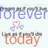 Pixelated text reads 'forever' in blue above a small abstract shape, with 'today' in brown below on white background.