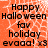 Orange background with white spiderweb pattern, black text reading "Happy Halloween fav holiday evaaa! x9" in pixelated font.