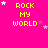 Bright pink background with yellow text reading "ROCK MY WORLD" in three lines, surrounded by white and pink star shapes.