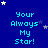 Blue background with repeated cyan text 'Your Always My Star!' and scattered white stars, some of which appear to move across the frame.