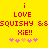 Yellow background with red pixelated text reading "i LOVE SQUISHY & XIE!!" and pink pixelated hearts below, with one heart in peach color.