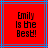 Red background with blue and purple lines, black pixelated text reading "Emily is the Best!" in three centered lines