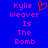 Blue background with pink text reading 'Kylie Weaver Is The Bomb' and a red pixelated heart symbol above the name on the left side.