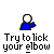 Blue stick figure with white head performs sequential arm movements while text below reads 'Try to lick your elbow' on gray background.