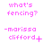 three and four displays repeated text 'what's fencing?' above variations of '-marissa clifford' with different symbols