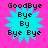 Four identical pixelated icons with cyan starburst shapes on pink backgrounds, each displaying stacked text reading "GoodBye Bye By Bye Bye" in black pixelated font.