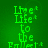 Green pixelated text reads "Live Life to the Fullest" with a subtle animation effect on the letters.