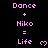 Pixelated text and heart symbols in pink on black background, with repeated 'Dance + Niko = Life' phrases and heart icons.