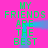 Bright pink background with green pixelated text repeating 'MY FRIENDS ARE THE BEST' in two vertical , blue motion blur effects between and around the text