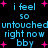 Pixelated text repeats 'i feel so untouched right now bby' with pink plus signs on black background, blue and cyan lettering.