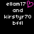 Static pixel art displays text 'ellam17 and kirstyr70 bffl' with a pink heart symbol replacing the space between 'ellam17' and 'and'.