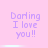 Six identical pixelated text on a pink background, each displaying 'Darling I love you!!' in light purple with a horizontal white bar beneath them
