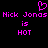 Pixelated pink text and heart symbol on black background, repeating 'Nick Jonas' twice with 'is HOT' below each name.
